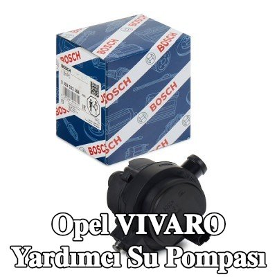 BOSCH Yardımcı su pompası — 2016 Opel Vivaro