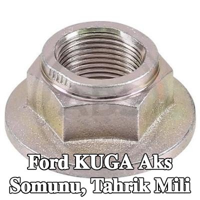 A.B.S. Aks Somunu, tahrik mili — Ford Kuga