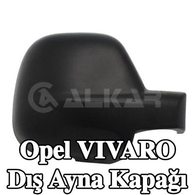 ALKAR Dış ayna kapağı — Opel Vivaro