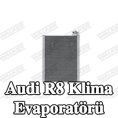 WALKER Klima evaporatörü — Audi R8