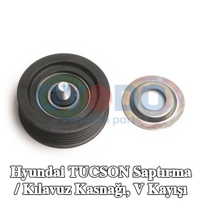 Oyodo Saptırma / Kılavuz Kasnağı, V kayışı — Hyundai Tucson