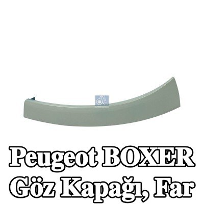 DT Spare Parts Göz kapağı, far — Peugeot Boxer