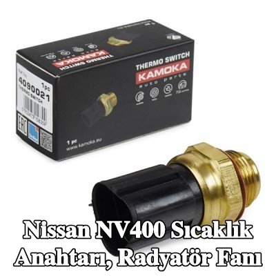 KAMOKA Sıcaklık Anahtarı, radyatör fanı — Nissan Nv400