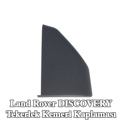 BLIC Sağ ön tekerlek kemeri süslemesi — Land Rover Discovery