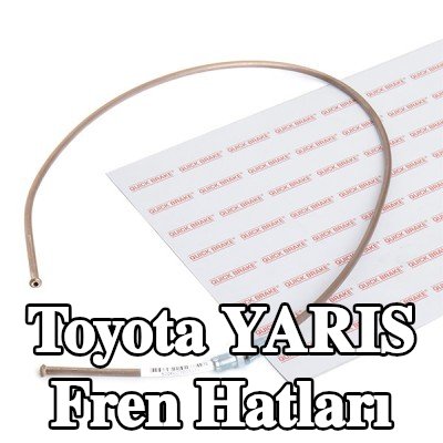 QUICK BRAKE Fren hatları — 2002 Toyota Yaris