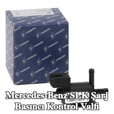 PIERBURG Şarj Basıncı Kontrol Valfi — Mercedes-Benz Slk