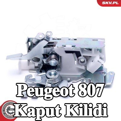 ESEN SKV Sol Ön Kaput Kilidi — Peugeot 807