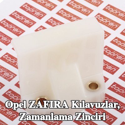 TOPRAN Kılavuzlar, zamanlama zinciri Üst — Opel Zafira