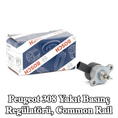 BOSCH Yakıt basınç regülatörü, common rail — 2012 Peugeot 308