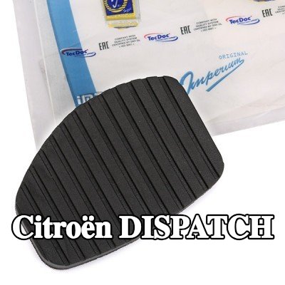 ORIGINAL IMPERIUM وسادة دواسة القابض — 2012 Citroën Dispatch