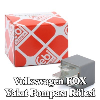 FEBI BILSTEIN Yakıt pompası rölesi — Volkswagen Fox