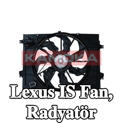 KAMOKA Fan, radyatör 470mm — Lexus Is