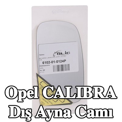 BLIC Sol yan ayna camı — Opel Calibra