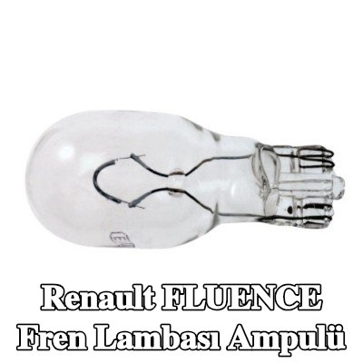 RENAULT Fren lambası ampulü — Renault Fluence