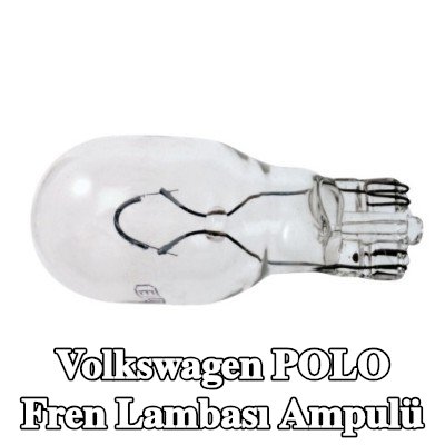 RENAULT Fren lambası ampulü — Volkswagen Polo
