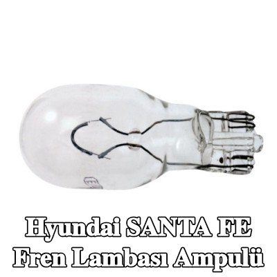 RENAULT Fren lambası ampulü — Hyundai Santa Fe