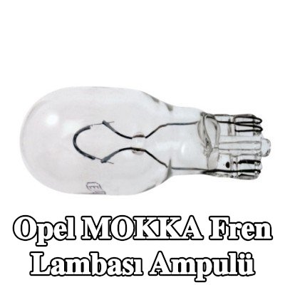 RENAULT Fren lambası ampulü — Opel Mokka