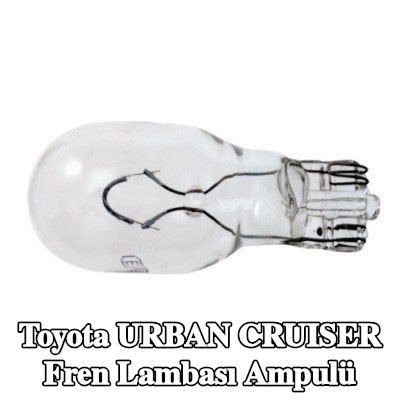 RENAULT Fren lambası ampulü — Toyota Urban Cruiser