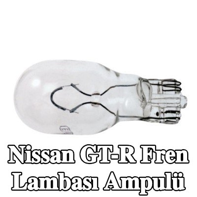 RENAULT Fren lambası ampulü — Nissan Gt-r