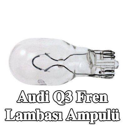 RENAULT Fren lambası ampulü — Audi Q3