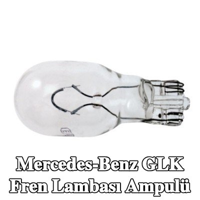 RENAULT Fren lambası ampulü — Mercedes-Benz Glk