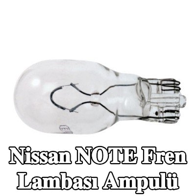 RENAULT Fren lambası ampulü — Nissan Note