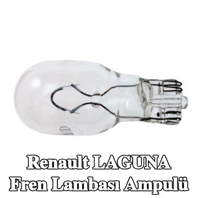 RENAULT Fren lambası ampulü — Renault Laguna