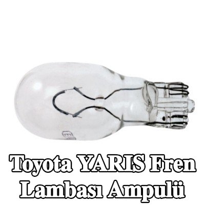 RENAULT Fren lambası ampulü — Toyota Yaris