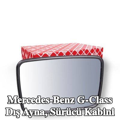 FEBI BILSTEIN Dış ayna, sürücü kabini — Mercedes-Benz G-Class