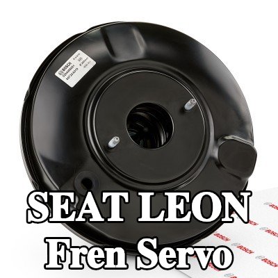 BOSCH Fren Servo — 2012 SEAT Leon