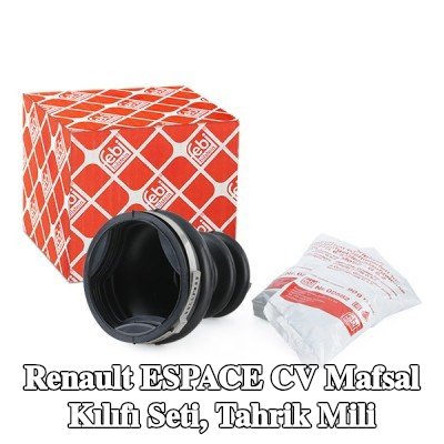 FEBI BILSTEIN CV Mafsal Kılıfı Seti, tahrik mili — 2000 Renault Espace