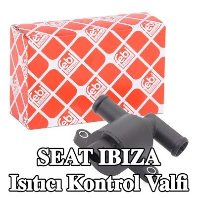 FEBI BILSTEIN Isıtıcı kontrol valfi — SEAT Ibiza