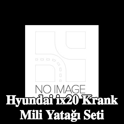 NE Krank mili yatağı seti — Hyundai ix20