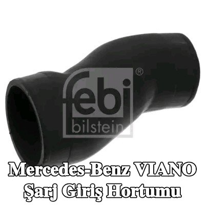 FEBI BILSTEIN Şarj Cihazı Emme Hortumu Şarj Havası Soğutucusu — Mercedes-Benz Viano