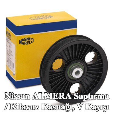 MAGNETI MARELLI Saptırma / Kılavuz Kasnağı, V kayışı — Nissan Almera