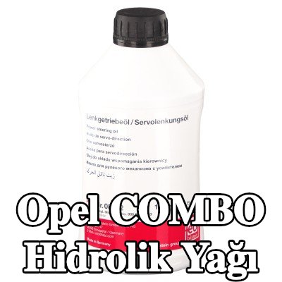 FEBI BILSTEIN Hidrolik Yağı — 2000 Opel Combo