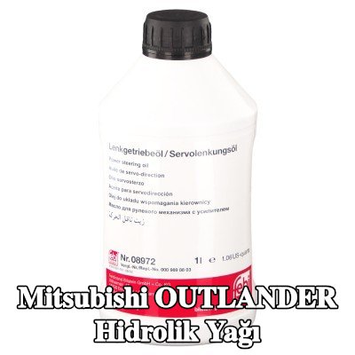 FEBI BILSTEIN Hidrolik Yağı — 2012 Mitsubishi Outlander