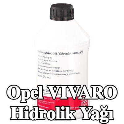 FEBI BILSTEIN Hidrolik Yağı — 2002 Opel Vivaro