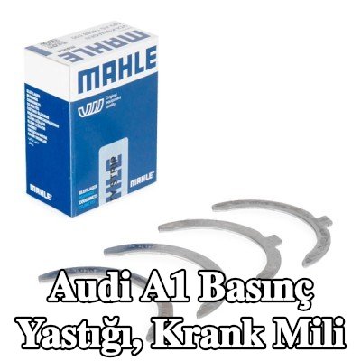 MAHLE Basınç Yastığı, krank mili — 2016 Audi A1