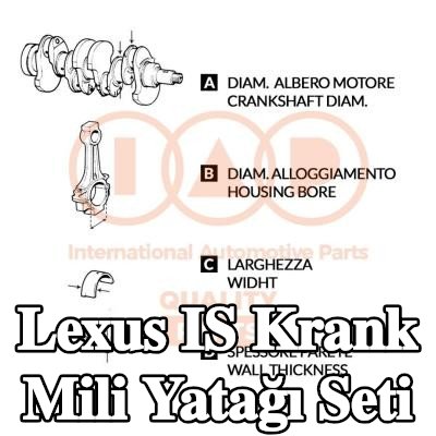 IAP QUALITY PARTS Krank mili yatağı seti — 2005 Lexus Is