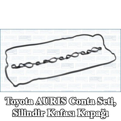 AJUSA Conta seti, silindir kafası kapağı — 2006 Toyota Auris