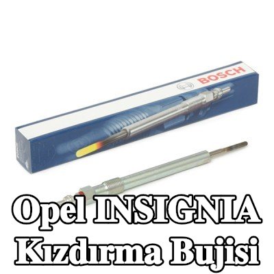 BOSCH Kızdırma Bujisi — Opel Insignia