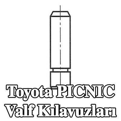 FRECCIA Valf Kılavuzları — Toyota Picnic