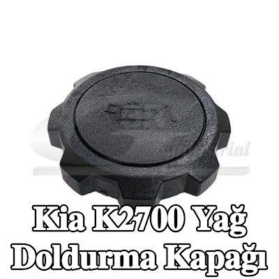 3RG Yağ doldurma kapağı — Kia K2700