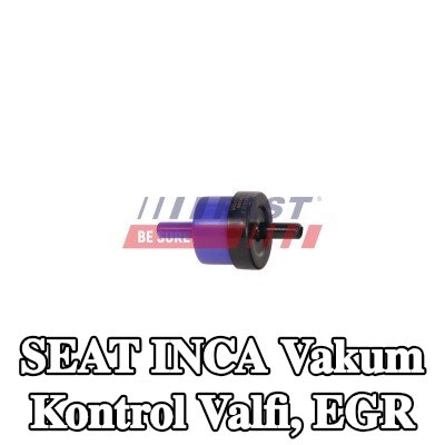 FAST Vakum Kontrol Valfi, EGR — SEAT Inca
