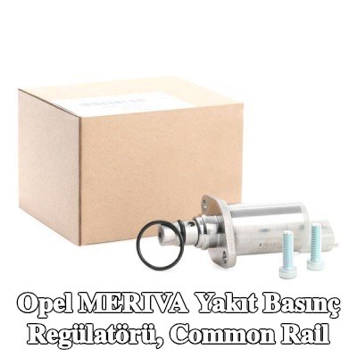 DENSO Yakıt basınç regülatörü, common rail — Opel Meriva