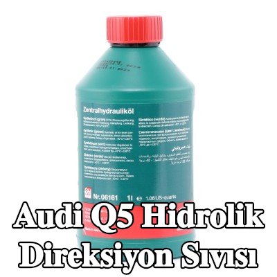 FEBI BILSTEIN Hidrolik direksiyon sıvısı — 2012 Audi Q5