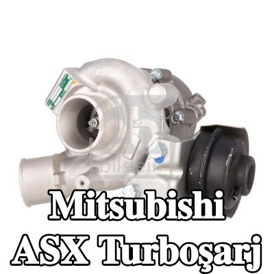 FEBI BILSTEIN Turboşarj — 2012 Mitsubishi Asx