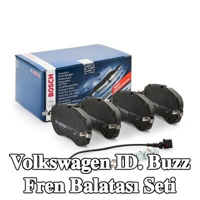 BOSCH Fren balatası seti 19mm — Volkswagen ID. Buzz