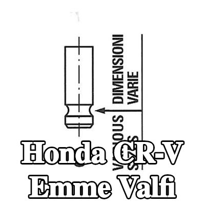 FRECCIA Emme valfi Nitrürlenmiş valf gövdesi — 2002 Honda Cr-v